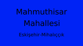 Mahmuthisar Mahallesi Thumbnail