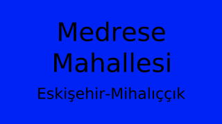 Medrese Mahallesi Thumbnail