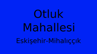Otluk Mahallesi Thumbnail