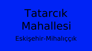 Tatarcık Mahallesi Thumbnail