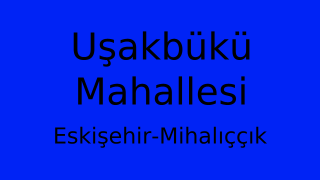 Uşakbükü Mahallesi Thumbnail
