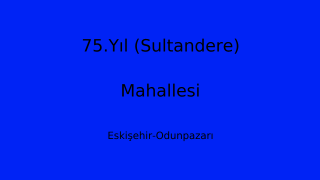 75.Yıl (Sultandere) Mahallesi Thumbnail