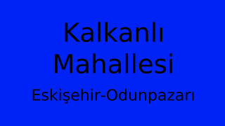 Kalkanlı Mahallesi Thumbnail
