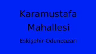 Karamustafa Mahallesi Thumbnail