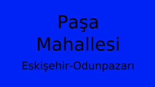Paşa Mahallesi Thumbnail