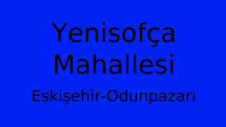 Yenisofça Mahallesi Thumbnail