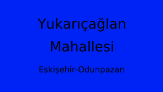 Yukarıçağlan Mahallesi Thumbnail