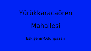 Yürükkaracaören Mahallesi Thumbnail