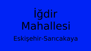 İğdir Mahallesi Thumbnail