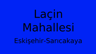 Laçin Mahallesi Thumbnail