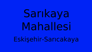 Sarıkaya Mahallesi Thumbnail