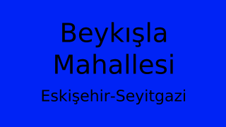 Beykışla Mahallesi Thumbnail