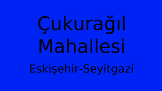 Çukurağıl Mahallesi Thumbnail
