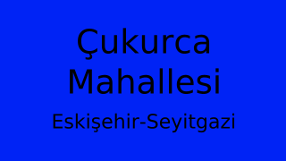Çukurca Mahallesi Thumbnail