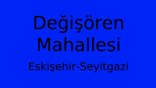 Değişören Mahallesi Thumbnail