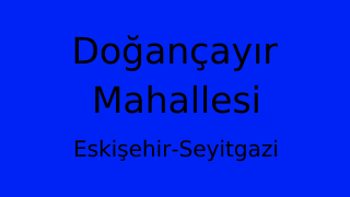 Doğançayır Mahallesi Thumbnail