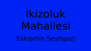 İkizoluk Mahallesi Thumbnail