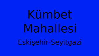 Kümbet Mahallesi Thumbnail