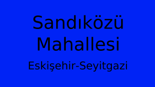 Sandıközü Mahallesi Thumbnail