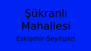 Şükranlı Mahallesi Thumbnail