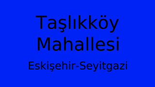 Taşlıkköy Mahallesi Thumbnail