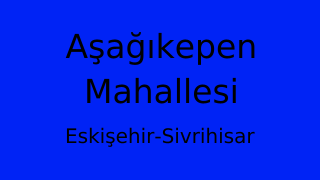 Aşağıkepen Mahallesi Thumbnail