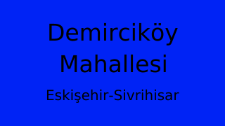 Demirciköy Mahallesi Thumbnail