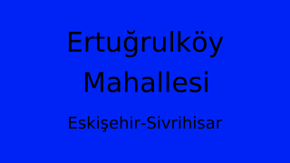 Ertuğrulköy Mahallesi Thumbnail