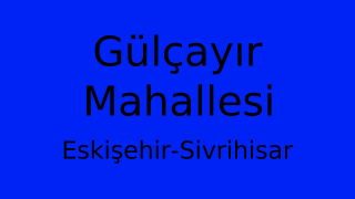 Gülçayır Mahallesi Thumbnail