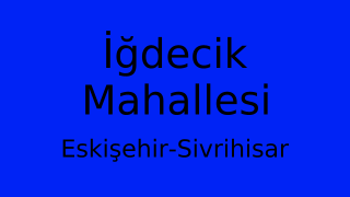 İğdecik Mahallesi Thumbnail