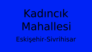 Kadıncık Mahallesi Thumbnail