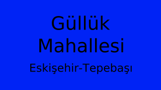 Güllük Mahallesi Thumbnail