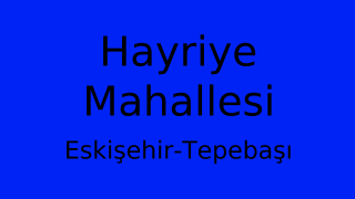Hayriye Mahallesi Thumbnail
