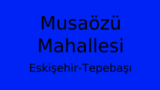 Musaözü Mahallesi Thumbnail