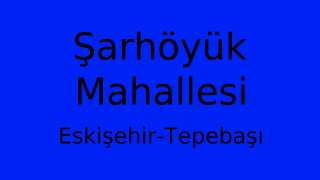 Şarhöyük Mahallesi Thumbnail
