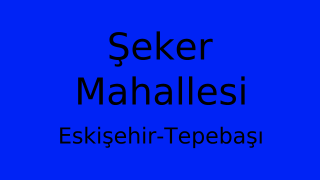Şeker Mahallesi Thumbnail