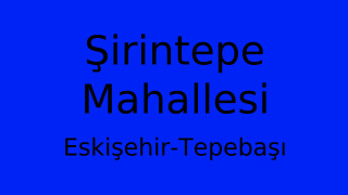 Şirintepe Mahallesi Thumbnail
