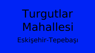 Turgutlar Mahallesi Thumbnail