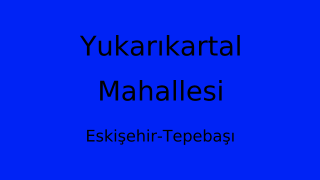Yukarıkartal Mahallesi Thumbnail
