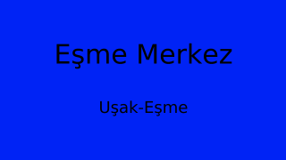 Eşme Belediyesi, Uşak Thumbnail