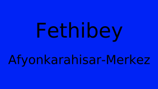 Fethibey, Merkez, Afyonkarahisar Thumbnail