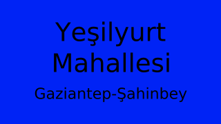 Yeşilyurt Mahallesi Thumbnail