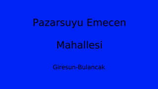 Pazarsuyu Emecen Mahallesi Thumbnail