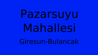 Pazarsuyu Mahallesi Thumbnail