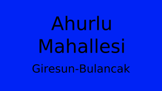 Ahurlu Mahallesi Thumbnail