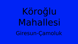 Köroğlu Mahallesi Thumbnail
