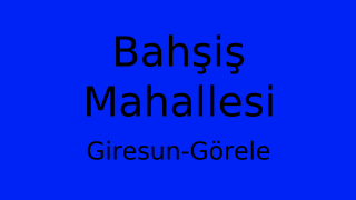 Bahşiş Mahallesi Thumbnail