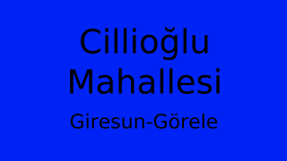 Cillioğlu Mahallesi Thumbnail