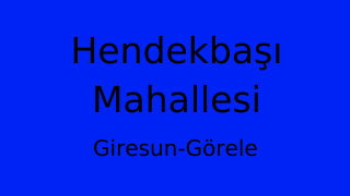 Hendekbaşı Mahallesi Thumbnail