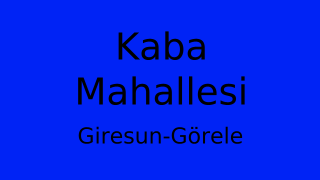 Kaba Mahallesi Thumbnail